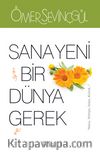 Sana Yeni Bir Dünya Gerek