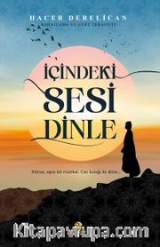 İçindeki Sesi Dinle