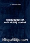Kıyı Hukukunda Kazanılmış Haklar 