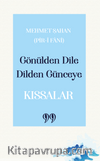 Gönülden Dile Dilden Günceye: “Kıssalar”