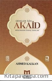 Gençler İçin Akaid (Müslümanın İnanç Esasları)