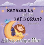 Ramazan'da Neler Yapıyorum?