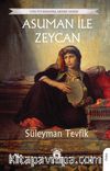 Asuman ile Zeycan