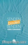 Senden Bizden Benden