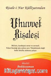 Uhuvvet Risalesi, Risalei Nur Külliyatından (Büyük Boy-Kod:558)