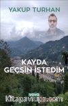 Kayda Geçsin İstedim