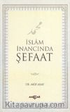 İslam İnancında Şefaat