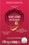 Vav Gibi Sevilmek