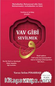 Vav Gibi Sevilmek