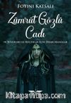 Zümrüt Gözlü Cadı & ve Büyükler ile Küçükler İçin Diğer Masallar