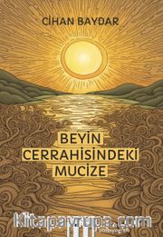 Beyin Cerrahisindeki Mucize