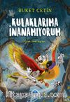 Kulaklarıma İnanamıyorum
