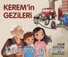 Kerem'in Gezileri