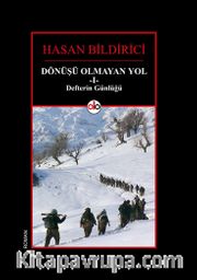 Dönüşü Olmayan Yol 1 Defterin Günlüğü