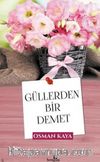 Güllerden Bir Demet