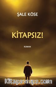 Kitapsız!