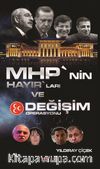 MHP'nin Hayır'ları ve Değişim Operasyonu