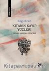Kıtanın Kayıp Yüzleri / Güney Amerika Güncesi 