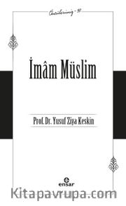 İmam Müslim / Öncülerimiz 39