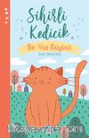 Sihirli Kedicik / Bir Yaz Büyüsü