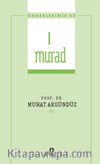 I. Murad / Önderlerimiz 42