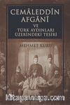 Cemaleddin Afgani ve Türk Aydınları Üzerindeki Tesiri