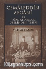 Cemaleddin Afgani ve Türk Aydınları Üzerindeki Tesiri
