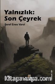 Yalnızlık: Son Çeyrek