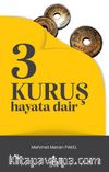 3 Kuruş Hayata Dair