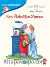 Seni Özlediğim Zaman / Nasıl Hissediyorum?