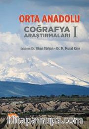 Orta Anadolu Coğrafya Araştırmaları 1