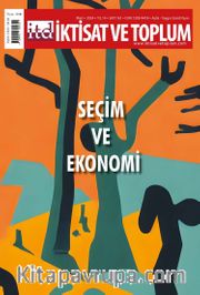 İktisat ve Toplum Dergisi 161. Sayı / Seçim ve Ekonomi