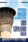 Toplumsal Birliğin Güçlendirilmesinde Dini Söylemin Önemi