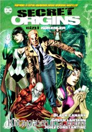Gizli Kökenler #11 <br /> Black Canary, Green Lantern (Guy Gardner), John Constantine