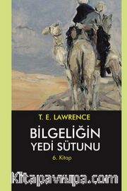 Bilgeliğin Yedi Sütunu 6. Kitap