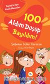 100 Aldım Düşüp Bayıldım! / Zeynep'in Aşırı Komik Maceraları -1