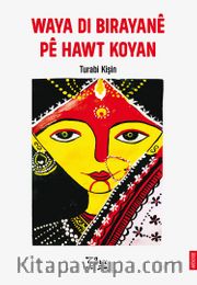 Waya Di Birayanê Pê Hawt Koyan
