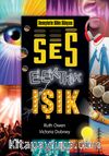 Deneylerle Bilim Dünyası: Ses, Elektrik, Işık