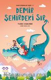 Demir Şehirdeki Sır / Kayıp Ejderhalar Tarihi 2