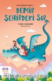 Demir Şehirdeki Sır / Kayıp Ejderhalar Tarihi 2