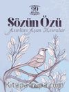 Sözün Özü & Asırları Aşan Mısralar