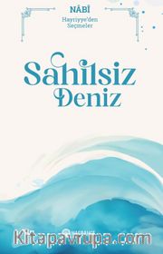 Sahilsiz Deniz <br /> Hayriyye'den Seçmeler