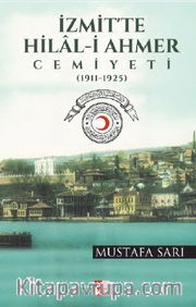 İzmit'te Hilal-i Ahmer Cemiyeti (1911-1925)