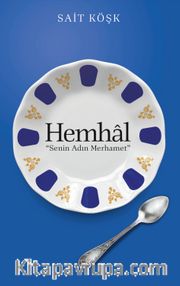 Hemhal <br /> Senin Adın Merhamet