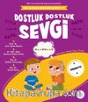 Dostluk Dostluk Sevgi / Mila ve Sarp’ın Matematik Öyküleri 9