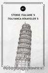 Storie İtaliane 5 (A1) & İtalyanca Hikayeler 5
