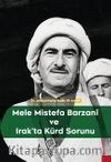 Mele Mistefa Barzanî ve Irak'ta Kürd Sorunu