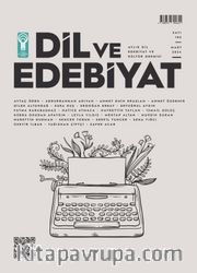 Dil ve Edebiyat Dergisi Sayı:183 Mart 2024