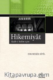 Hikemiyat <br /> Kalb-i Selîm için