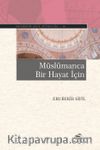 Müslümanca Bir Hayat İçin